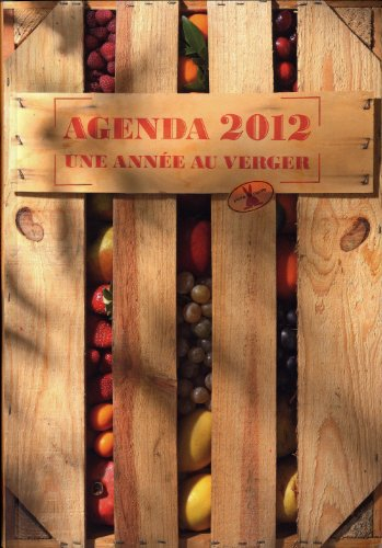 Agenda 2012 : une année au verger