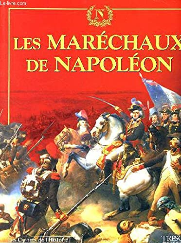 Les Maréchaux De Napoléon