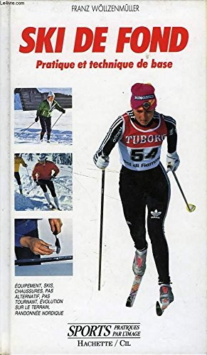 Ski de fond : pratique et technique de base