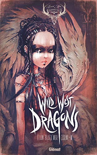 Black'Mor chronicles. Wild West dragons. Vol. 1