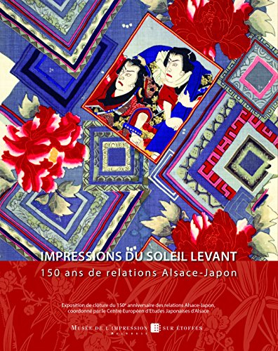 Impressions du Soleil Levant : 150 ans de relations Alsace-Japon : exposition, Mulhouse, Musée de l'