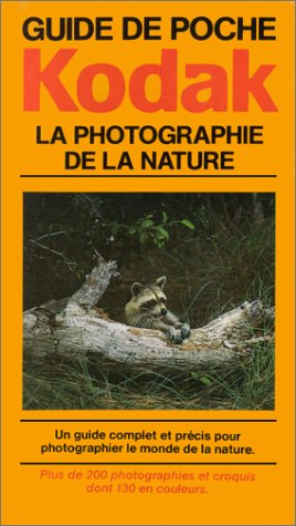Guide de poche de la photographie de la nature