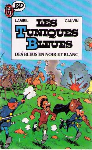 Les Tuniques bleues. Vol. 2. Des bleus en noir et blanc