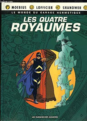 Le Monde du garage hermétique. Vol. 2. Les Quatre royaumes