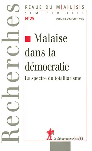 Revue du MAUSS, n° 25. Malaise dans la démocratie : le spectre du totalitarisme