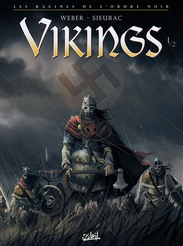 les racines de l'Ordre noir. Vol. 1-2. Vikings