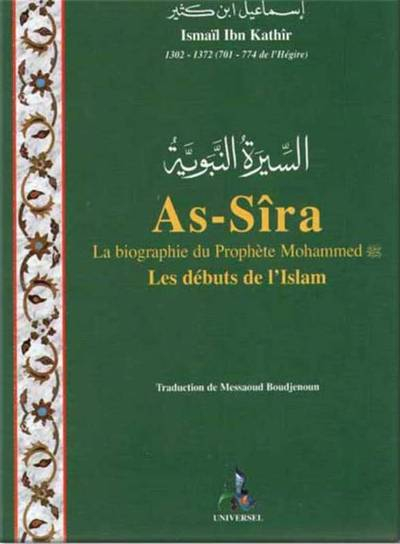 As-sîra, la biographie du prophète Mohammed : les débuts de l'islam