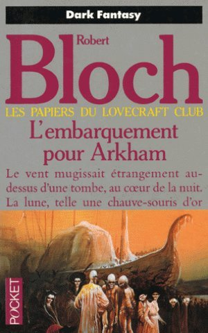Les papiers du Lovecraft club. L'embarquement pour Arkham