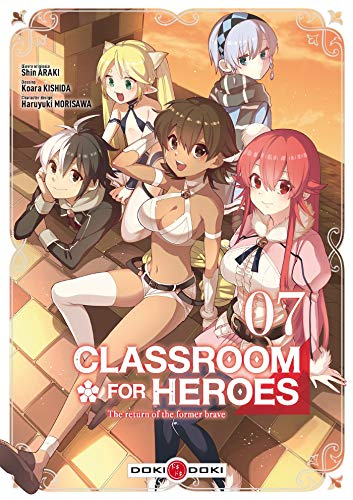 Classroom for heroes : the return of the former brave. Vol. 7