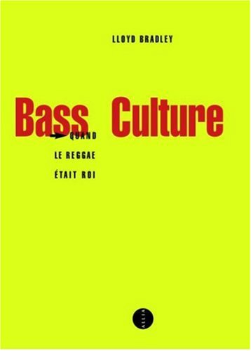 Bass culture : quand le reggae était roi