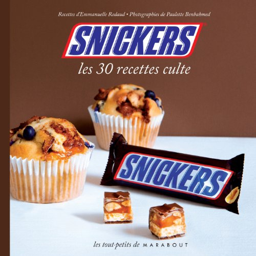 Snickers : les 30 recettes culte