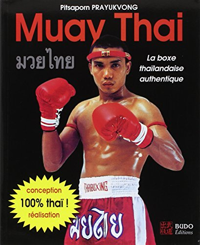 Muay thaï : la boxe thaïlandaise authentique