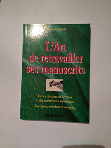 l'art de retravailler ses manuscrits, fiches illustrant des erreurs et des maladresses stylistiques,