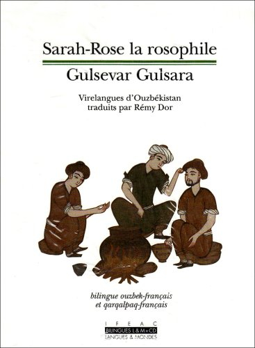 Sarah-Rose la rosophile : virelangues d'Ouzbékistan. Gulsevar Gulsara : O'zbekiston tez aytishlari
