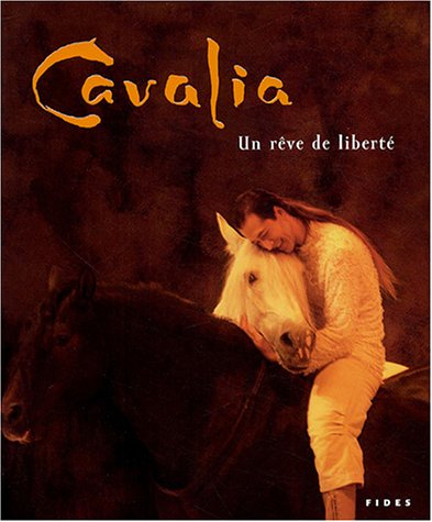 Cavalia : Un rêve de liberté