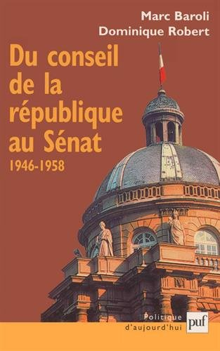 Du Conseil de la République au Sénat : 1946-1958