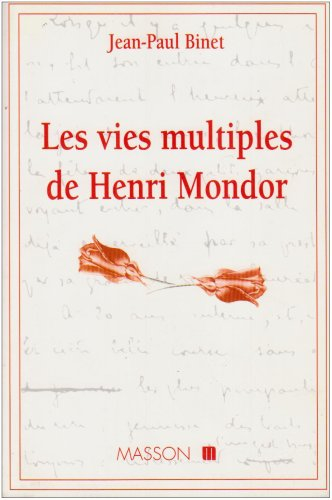 Les Vies multiples de Henri Mondor