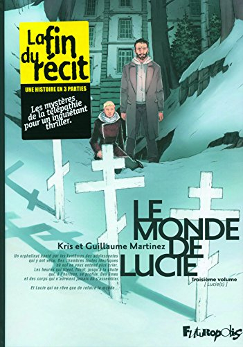 Le monde de Lucie. Vol. 3. Lucie(s)