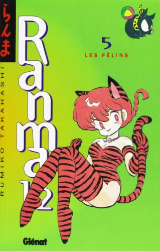 Ranma 1-2. Vol. 5. Les félins