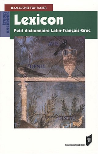 Lexicon : petit dictionnaire trilingue latin-français-grec