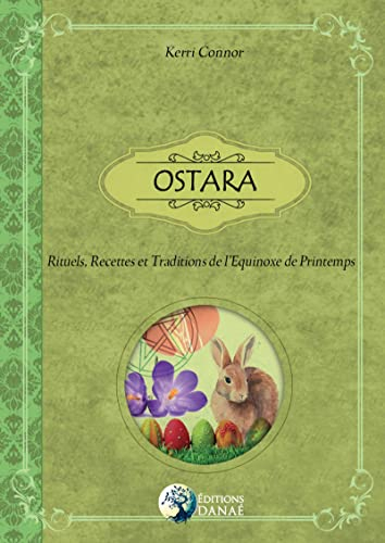 Ostara : rituels, recettes et traditions de l'équinoxe de printemps