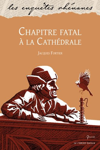 Chapitre fatal à la cathédrale : une enquête de Jules Meyer