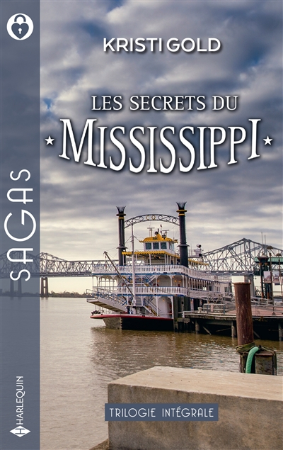 Les secrets du Mississippi : trilogie intégrale