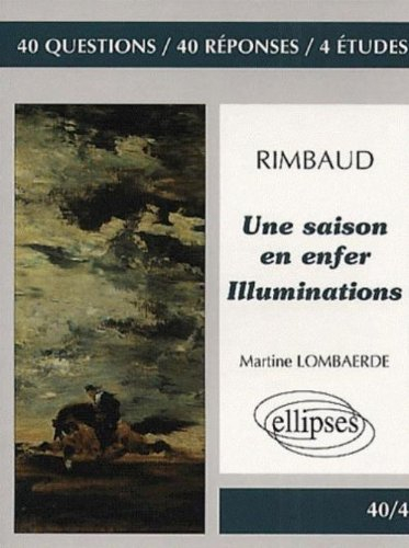 Rimbaud, Une saison en enfer, Illuminations