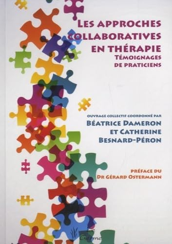 Les approches collaboratives en thérapie : témoignages de praticiens