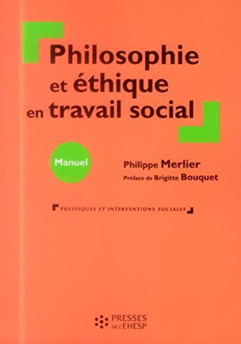 Philosophie et éthique en travail social : manuel