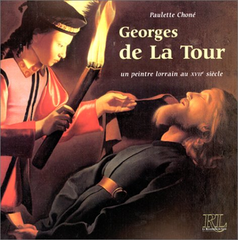 Georges de La Tour : un peintre lorrain au XVIIe siècle