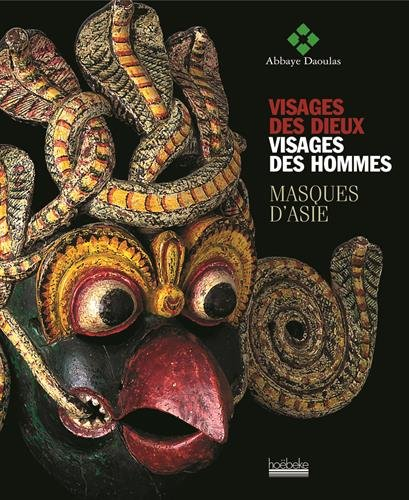 Visages des dieux, visages des hommes : masques d'Asie : exposition à l'abbaye de Daoulas