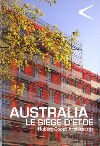 Australia : le siège d'ETDE : Hubert Godet Architectes