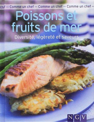 Poissons et fruits de mer : diversité, légereté et saveurs