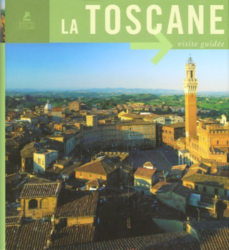 La Toscane : visite guidée