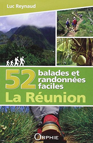 52 balades et randonnées faciles à La Réunion