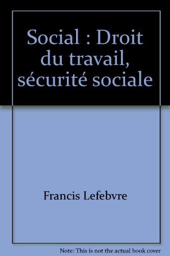 social : droit du travail, sécurité sociale