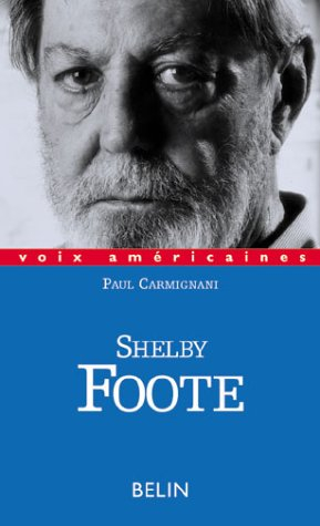 Shelby Foote : un sudiste au carré