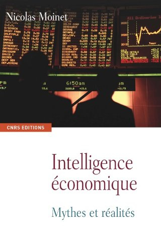 Intelligence économique : mythes et réalités