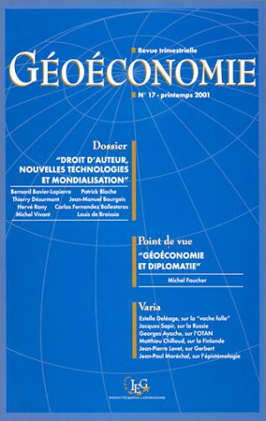 Revue française de géoéconomie, n° 17. Droit d'auteur, nouvelles technologies et mondialisation