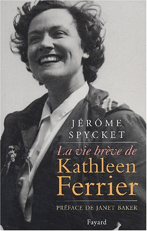 La vie brève de Kathleen Ferrier