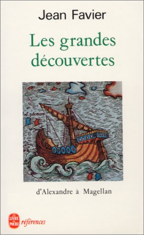 Les Grandes découvertes : d'Alexandre à Magellan