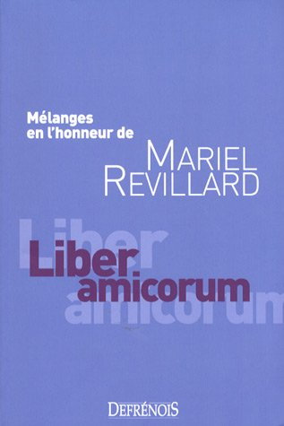Liber amicorum : mélanges en l'honneur de Mariel Revillard