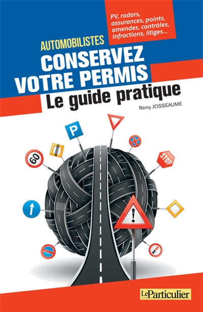 Automobilistes, conservez votre permis : le guide pratique