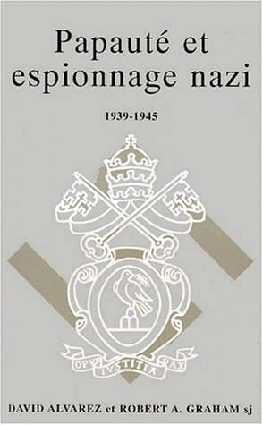 Papauté et espionnage nazi, 1939-1945
