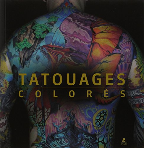 Tatouages colorés. Tattoos bright colors