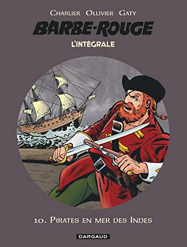 Barbe-Rouge : l'intégrale. Vol. 10. Pirates en mer des Indes