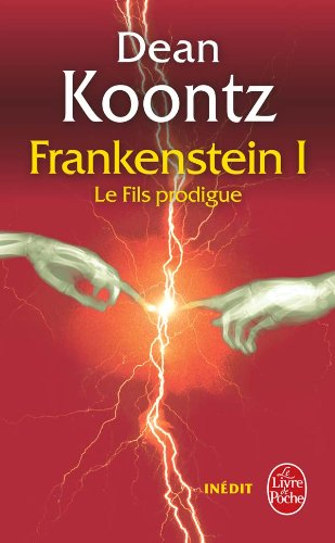 Frankenstein. Vol. 1. Le fils prodigue
