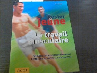 Rester jeune : le travail musculaire