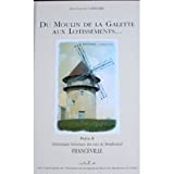 DU MOULIN DE LA GALETTE AUX LOTISSEMENTS Dictionnaire historique des rues de Montfermeil